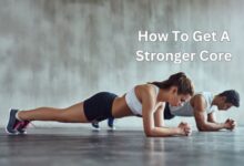How To Get A Stronger Core