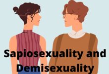 What is Sapiosexuality and Demisexuality mean